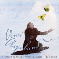 Ami Aspelund - Sommarfågel i vinterland / Norrut