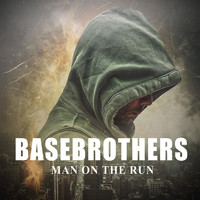 Basebrothers - Man on the run