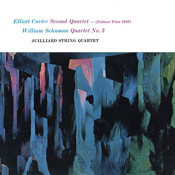 Juilliard String Quartet - Juilliard String Quartet - Carter Quartet No. 2 & Schumann Quartet No. 3