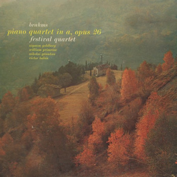 Johannes Brahms - Brahms - Piano Quartet In A, Opus 26