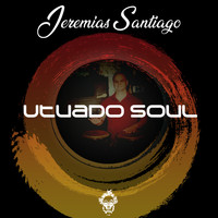 Jeremias Santiago - Utuado Soul