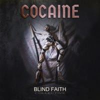 Blind Faith Collective - Cocaine