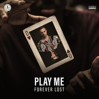 Forever Lost - Play Me
