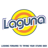 Laguna - Looking Forward To Trying Your Stupid Idea