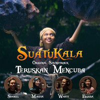 Syamel, Masya Masyitah, Wafiy & Erissa - Teruskan Mencuba (Original Motion Picture Soundtrack "Suatukala")