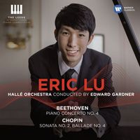 Eric Lu - Beethoven: Piano Concerto No. 4 - Chopin: Piano Sonata No. 2 & Ballade No. 4 (Live)