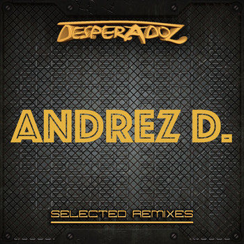 Various Artists - Selected Remixes by Andrez D.