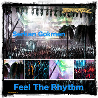 Serkan Gokmen - Feel the Rhythm
