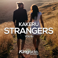 KAKERU - Strangers (You & I)