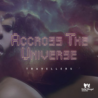 Travellers - Across the Universe