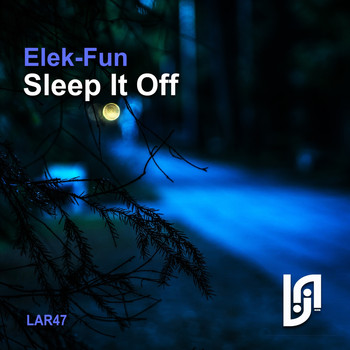 Elek-Fun - Sleep It Off