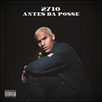 NaaN - 2710: Antes da Posse (Explicit)