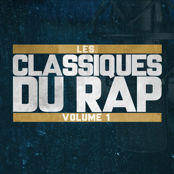 Various Artists - Les Classiques du Rap Volume 1