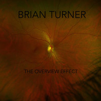 Brian Turner - The Overview Effect