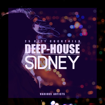 Various Artists - Deep-House Sidney (25 City Cocktails)