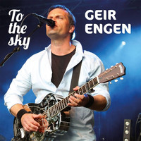 Geir Engen - To the Sky