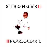 Ricardo Clarke - Stronger