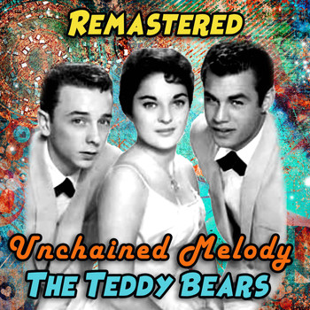 The Teddy Bears - Unchained Melody (Remastered)