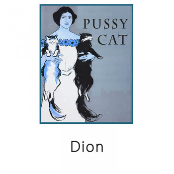 Dion - Pussy Cat