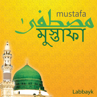 Labbayk - Mustafa