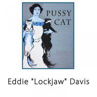 Eddie "Lockjaw" Davis - Pussy Cat