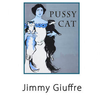 Jimmy Giuffre - Pussy Cat
