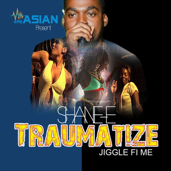 Shane-e - Traumatize