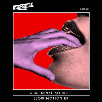 Subliminal Source - Slow Motion EP