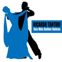 Ricardo Tanturi - Sus Más Bellos Valses