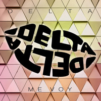 Delta - Me Voy