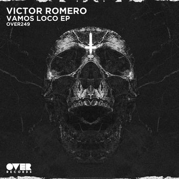 Victor Romero - Vamos Loco EP