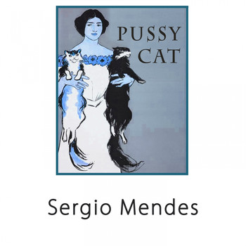 Sergio Mendes - Pussy Cat