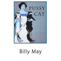 Billy May - Pussy Cat