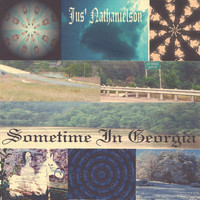 Justin Nathanielson - Sometime in Georgia (Remastered)