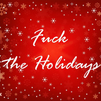 Ramy - Fuck the Holidays (Explicit)