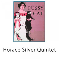 Horace Silver Quintet - Pussy Cat