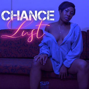 Chance - Lust (Explicit)