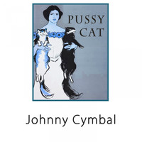 Johnny Cymbal - Pussy Cat