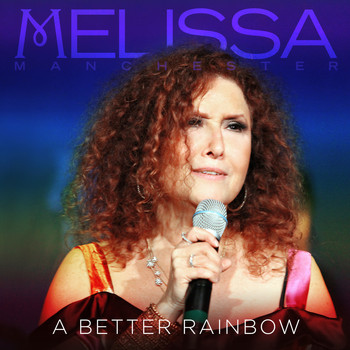 Melissa Manchester - A Better Rainbow