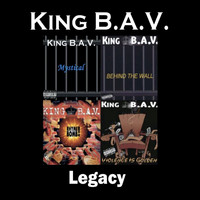 King B.A.V. - Legacy (Explicit)