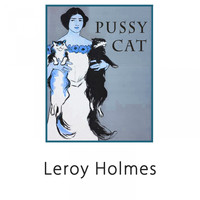 Leroy Holmes - Pussy Cat
