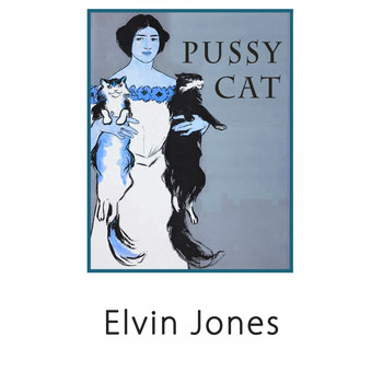 Elvin Jones - Pussy Cat
