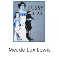 Meade Lux Lewis - Pussy Cat