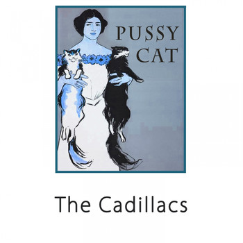 The Cadillacs - Pussy Cat
