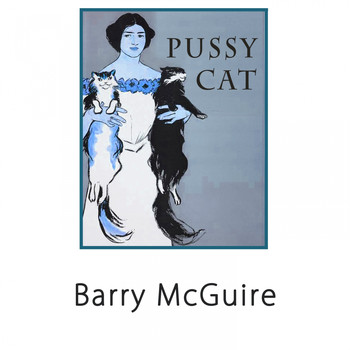Barry McGuire - Pussy Cat