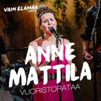 Anne Mattila - Vuoristorataa (Vain elämää kausi 9)