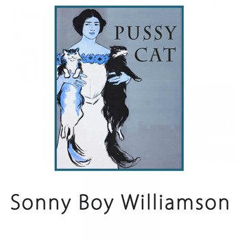 Sonny Boy Williamson - Pussy Cat