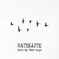 Satellite - Held By This Hope