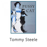 Tommy Steele - Pussy Cat