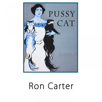 Ron Carter - Pussy Cat